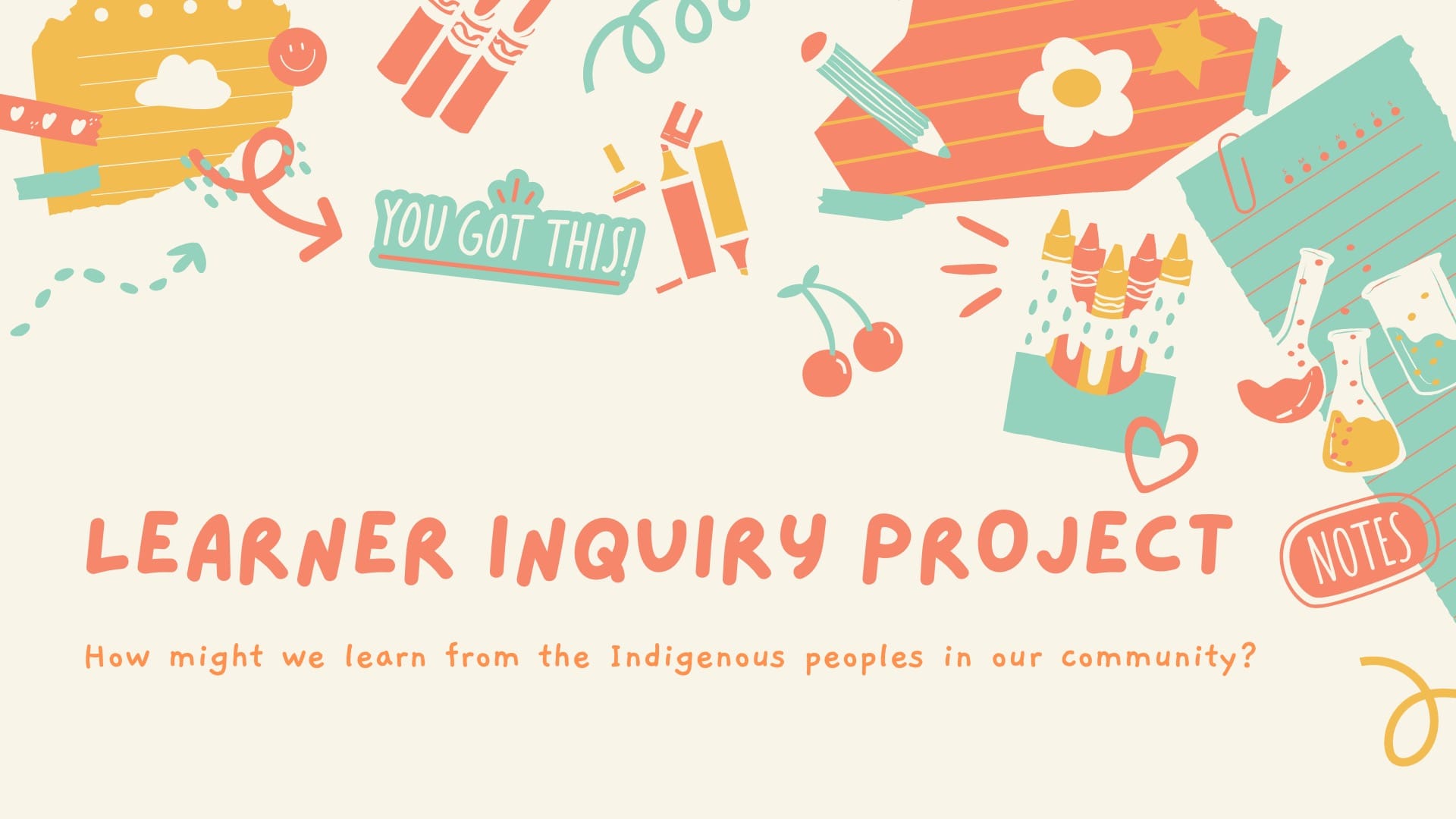 Learner Inquiry Project